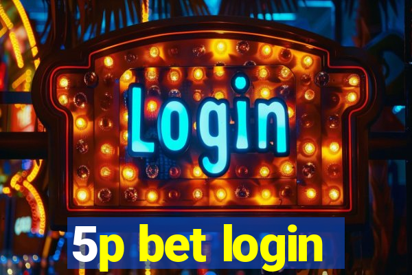 5p bet login